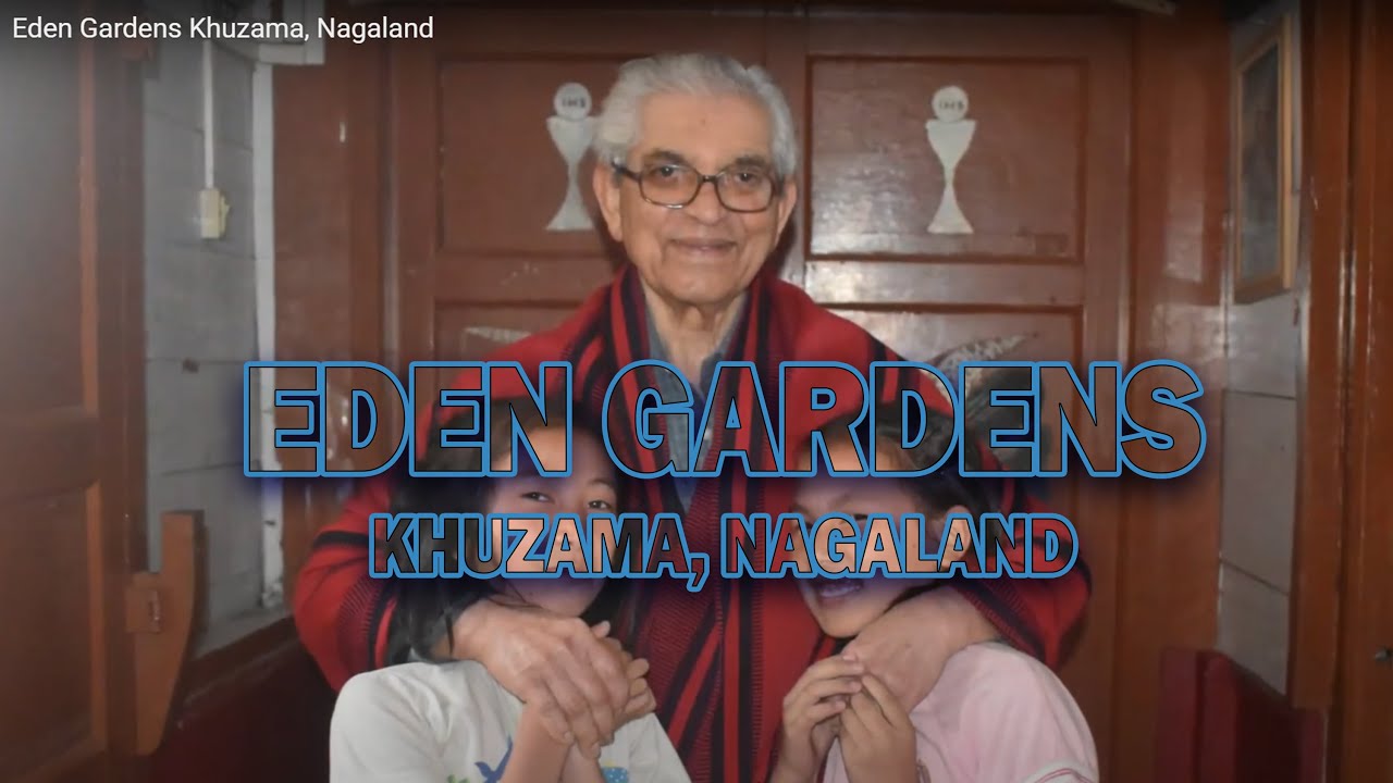 Eden Gardens Khuzama, Nagaland
