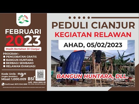 PEDULI CIANJUR || KEGIATAN RELAWAN || AHAD, 05 FEBRUARI 2023