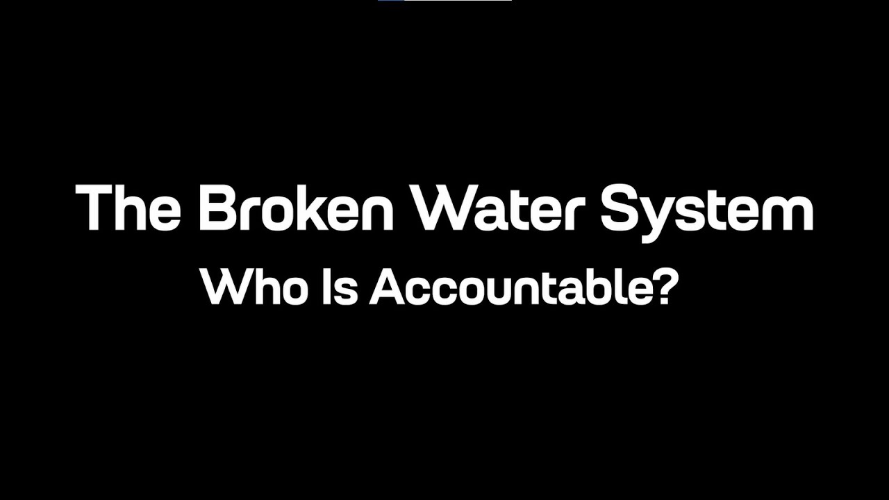 The Broken Water System: Who Is Accountable? | Robert W. Simpson