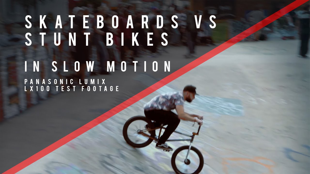 Skateboards VS Stunt Bikes in Slow Motion [Panasonic Lumix LX100 Video
