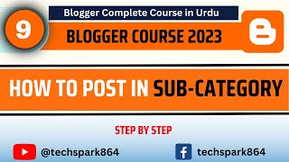 How to Add a Post to a Subcategory in Blogger 2023 | Tech Spark