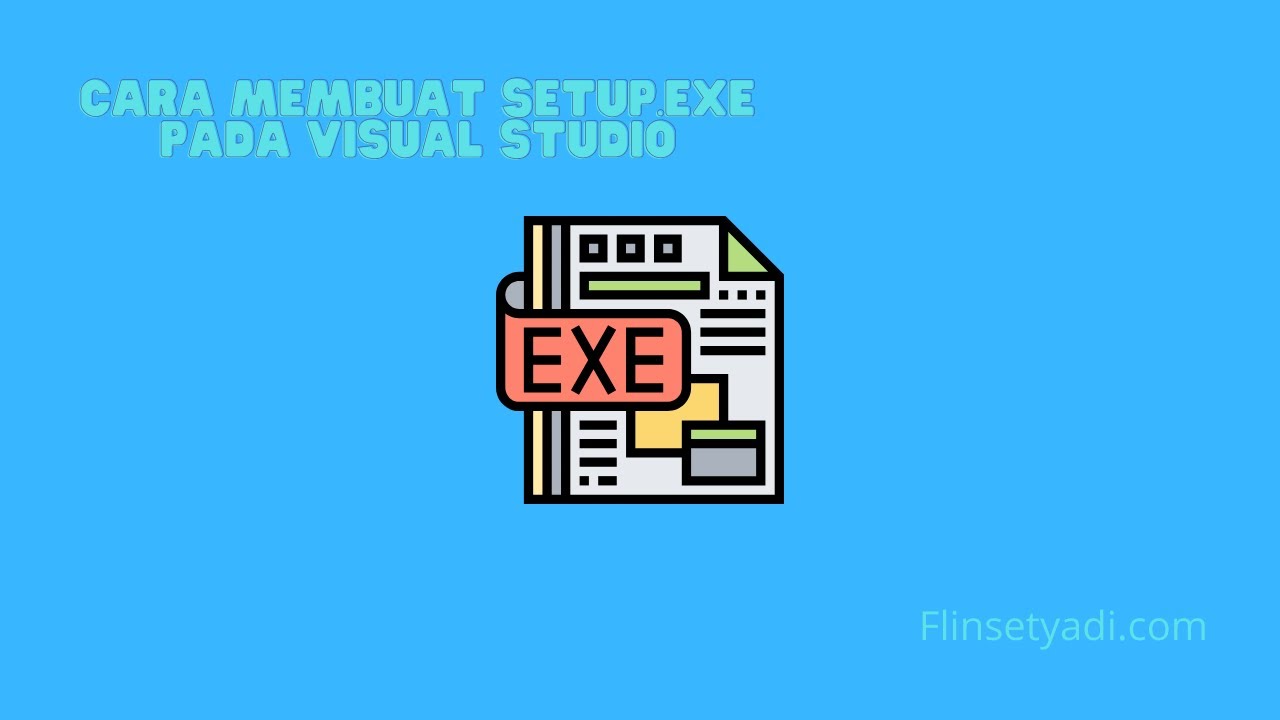 Cara Membuat Setup exe Di Visual Studio YouTube