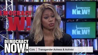Laverne Cox says trans folks are "coming out of the shadows" and won't be sent back