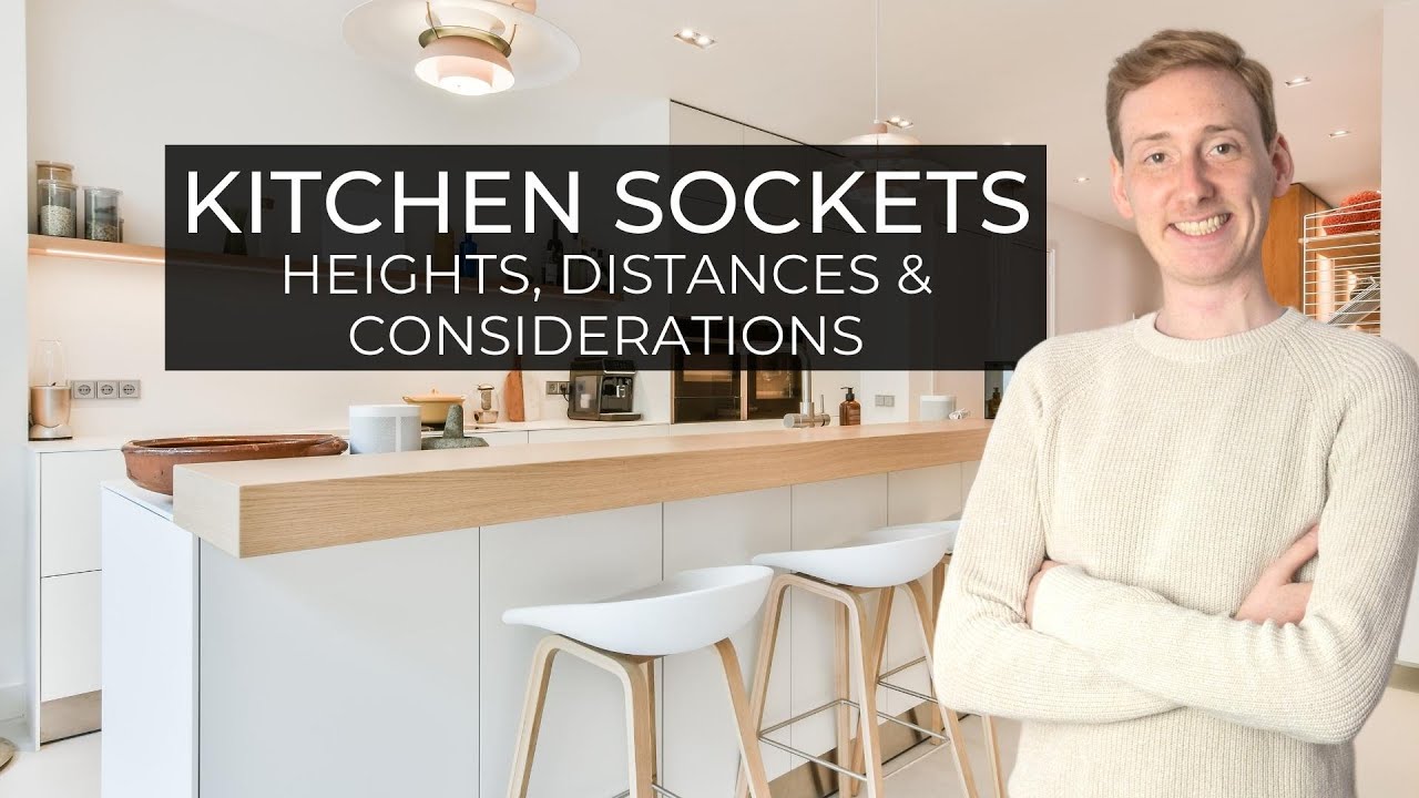Kitchen Sockets (Outlets) | Heights, Distances & Considerations - YouTube