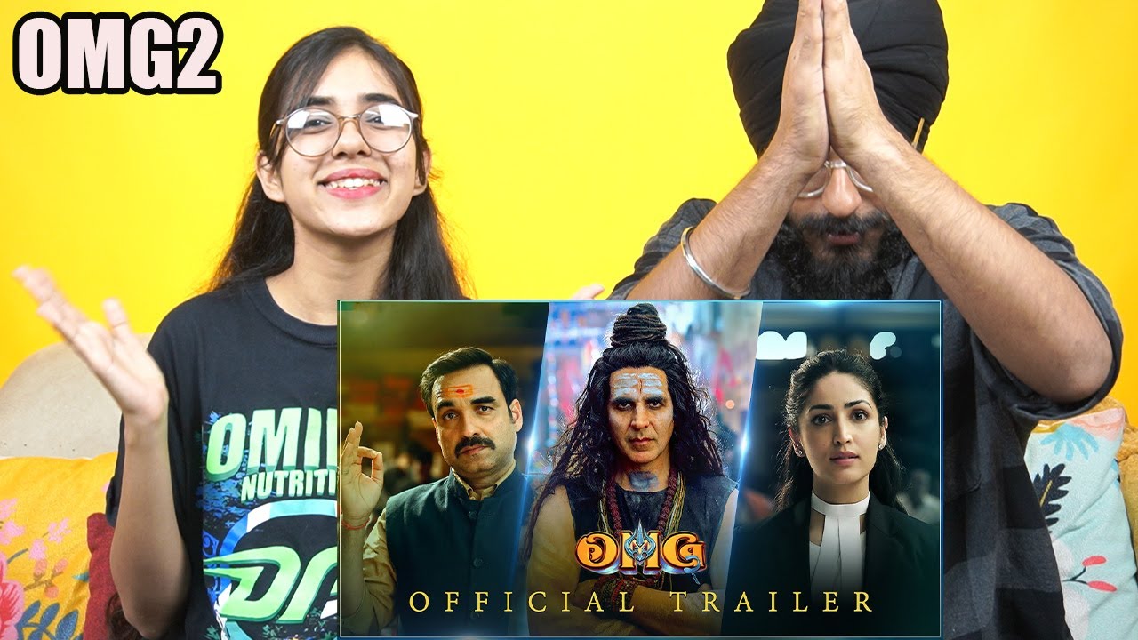 OMG2  Trailer Reaction | Akshay Kumar, Pankaj Tripathi, Yami Gautam | Amit Rai | In Theatres Aug 11