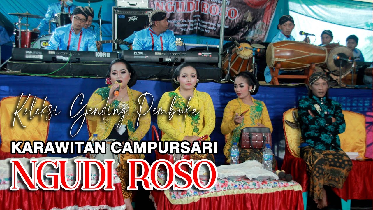 GENDING - GENDING PEMBUKA. CS NGUDI ROSO (SUARANE EMPUK...)