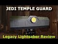 Star Wars Galaxy's Edge - Jedi Temple Guard Legacy Lightsaber Review