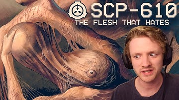 The Most Gross SCP EVER!!!! SCP-610 - The Flesh that Hates **First Time REACTION**