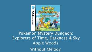 Pokémon Explorers of Time, Darkness, & Sky - Apple Woods - Without Melody