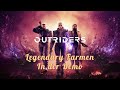 Outriders -- Legendary Farmen #1 -- no commentary --