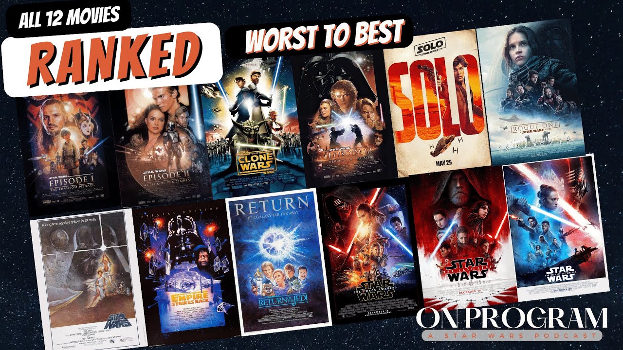 All 12 Star Wars movies ranked, from 'A New Hope' to 'Rise of