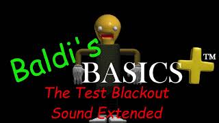 Baldi's Basics Plus: The Test Blackout Music Extended