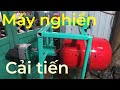 Máy nghiền cải tiến linh hoạt phần 2 và kết thúc