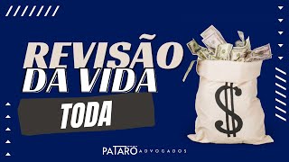 REVISÃO DA VIDA TODA (Saiba se você tem direito!)