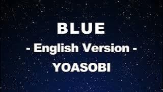 Karaoke♬ Blue (「群青」English Ver.) - YOASOBI 【No Guide Melody】 Instrumental, Lyric