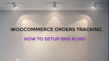 How to setup the orders tracking sms with Plivo provider