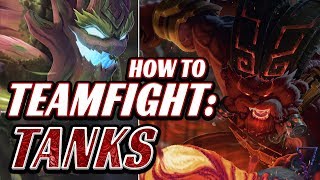 How To Teamfight As A Tank (in 10 minutes)