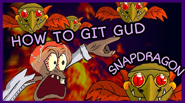 How to git gud at snapdragon - PVZBFN