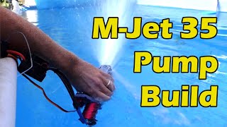 Jet Boat Pump Build! The 3D Printed M-Jet 35