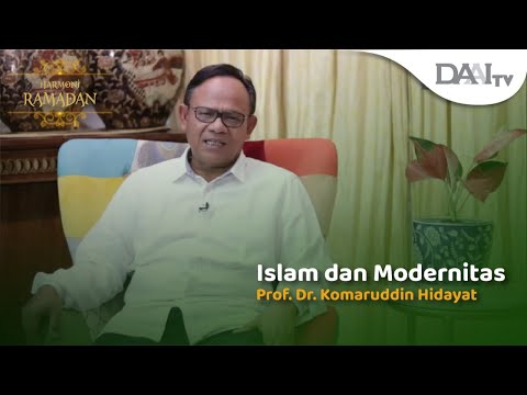 Prof. Dr. Komaruddin Hidayat - Islam dan Modernitas | Harmoni Ramadan