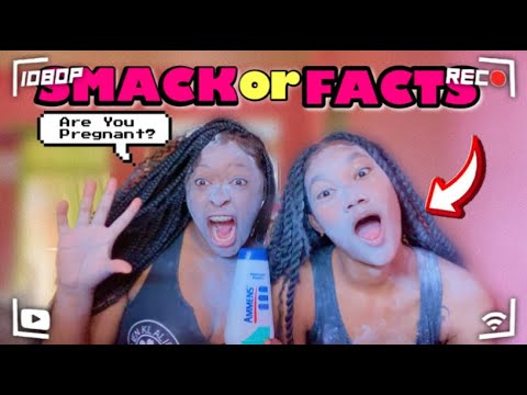 Smack Or Facts Challenge *SHE’S PREGNANT*🤰🏽😱