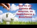 Cuenta de Ahorros Bancaria | Los Beneficios al abrir una cuenta de ahorros en Estados Unidos