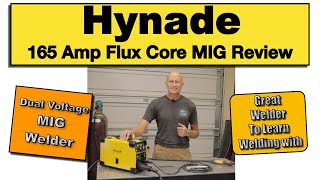 Hynade 165amp Dual Voltage flux core Mig welder Review
