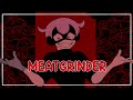 Meatgrinder  animation meme