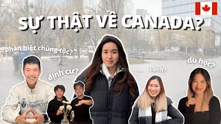 22 NGƯỜI CHIA SẺ VỀ CUỘC SỐNG TẠI CANADA 🇨🇦| định cư, du học, tìm việc | Phanh Kem