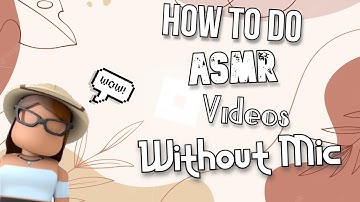 How to make asmr videos without a microphone II Mech Vibes II DoodleFly II
