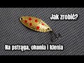 Moja najlepsza wahadłówka | PSTRĄG OKOŃ KLEŃ | Jak zrobić?