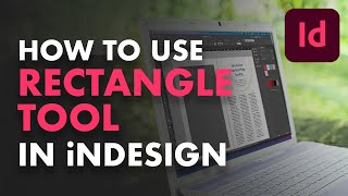 Famous The Rectangle Tool   Indesign for beginners Wealth
