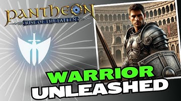 Warrior Unleashed! A Pantheon Class Overview