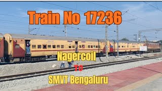 || Train No 17236 NAGERCOIL to SMVT BENGALURU Express Train || Must Watch video 
