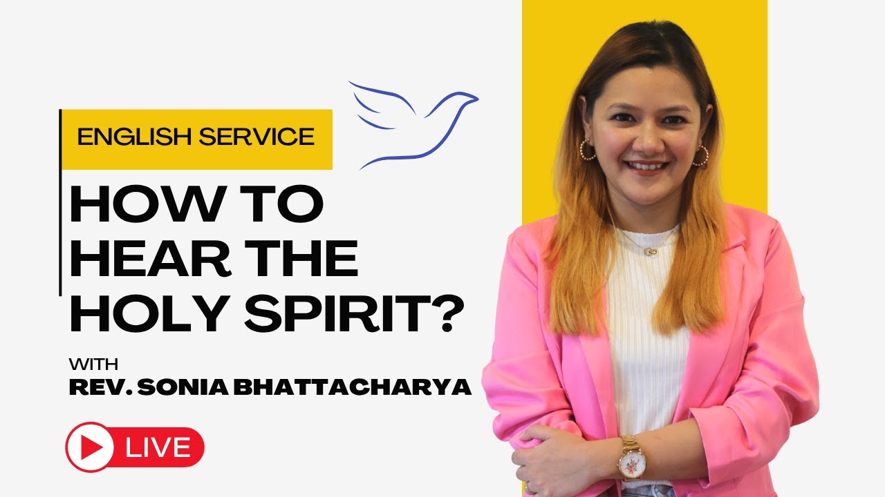 IS THIS THE VOICE OF THE HOLY SPIRIT?  | REV. SONIA BHATTACHARYA | SUNDAY SERMON
