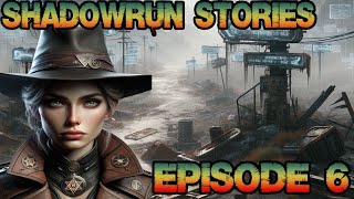 Shadowrun Stories Season 1: Episode 6 -  The Smuggler's Run