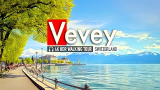 Vevey Switzerland 4K HDR  A Visual Feast for Nature Lovers (4K60fps) | European Walking Tours
