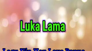 Download Lagu Lagu hip-hop Papua - Luka Lama 2020 MP3