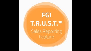 T.R.U.S.T.™ Spotlight: Sales Reporting Feature