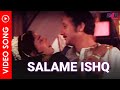 Hindi Song - Aakhri Ghulam Movie Song | Salam e Ishq Song (सलाम ए इश्क़ )  B4U Music