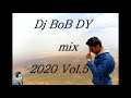 Dj Bob DY vol 5 audio husse mix 2020