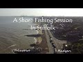 A sea fishing session   felixstowe fludyers suffolk