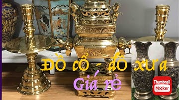 🔴🔴🔴đồ cổ - đồ xưa - đồ độc lạ. 20/9/2022. #cổxưa #đồcổ #đồxưa #đồđộclạ #đồđồng #sưutầmđồcổ