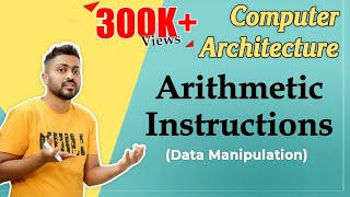 L-1.9: Arithmetic Instructions(Data Manipulation) in Computer Organisation and Architecture