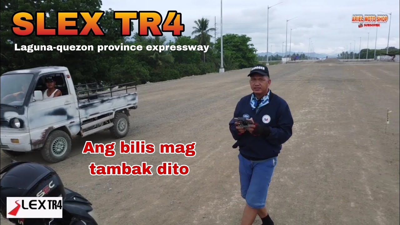 SLEX TR4 LAGUNA-QUEZON PROVINCE EXPRESSWAY TIAONG QUEZON 05/05/25