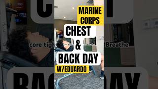 Marine Corps Infantry Chest & Back Day