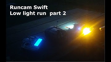 Runcam Swift low light run Part 2