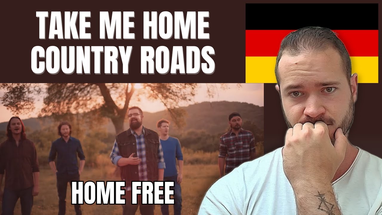 Home Free "Take Me Home, Country Roads" (John Denver) REACTION & ANALYSIS - German Reacts