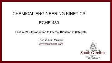 ECHE 430 - Lecture 24 - Introduction to Internal Diffusion in Catalysts