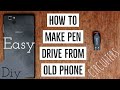 How to make Pendrive from old phone